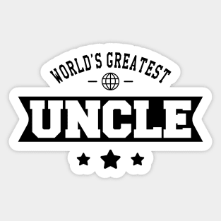 Uncle - World's greatest uncle Sticker